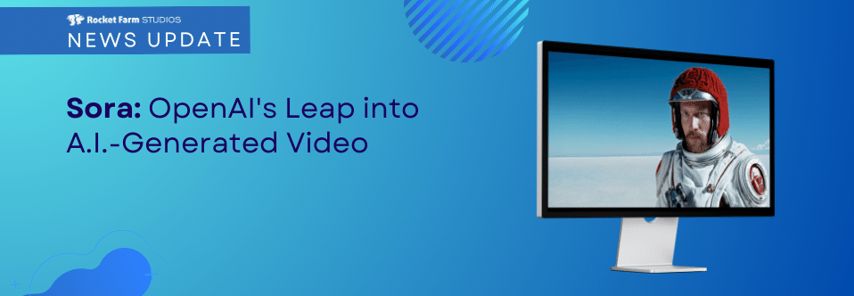 Featured image for “Sora: OpenAI’s Leap into A.I.-Generated Video”