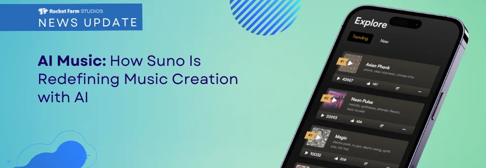 Mobile phone displaying 'Suno' app interface with 'AI Music: How Suno Is Redefining Music Creation with AI' headline, under Rocket Farm Studios News Update banner.